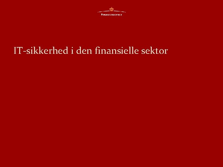 IT-sikkerhed i den finansielle sektor 