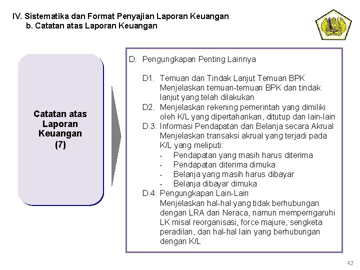 IV. Sistematika dan Format Penyajian Laporan Keuangan b. Catatan atas Laporan Keuangan D. Pengungkapan