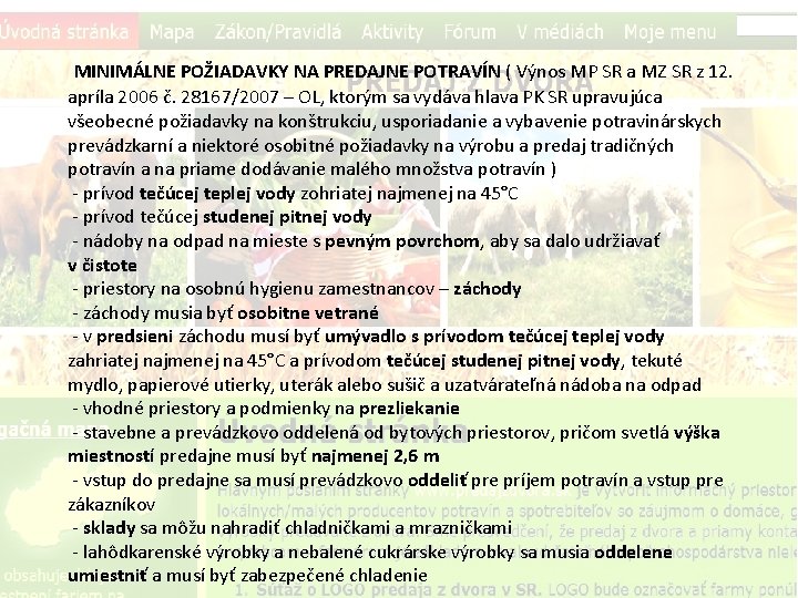  MINIMÁLNE POŽIADAVKY NA PREDAJNE POTRAVÍN ( Výnos MP SR a MZ SR z