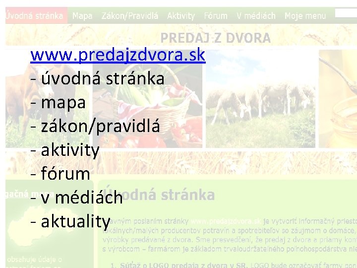 www. predajzdvora. sk - úvodná stránka - mapa - zákon/pravidlá - aktivity - fórum