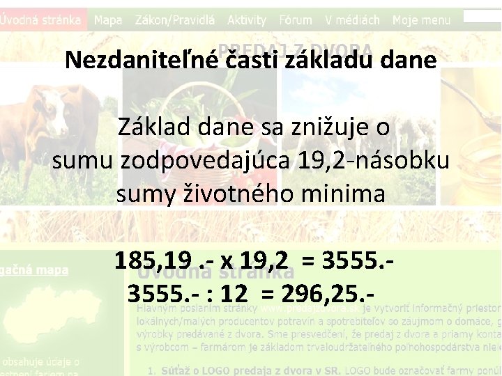 Nezdaniteľné časti základu dane Základ dane sa znižuje o sumu zodpovedajúca 19, 2 -násobku