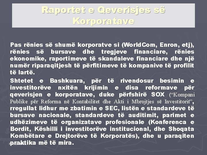 Raportet e Qeverisjes së Korporatave Pas rënies së shumë korporatve si (World. Com, Enron,