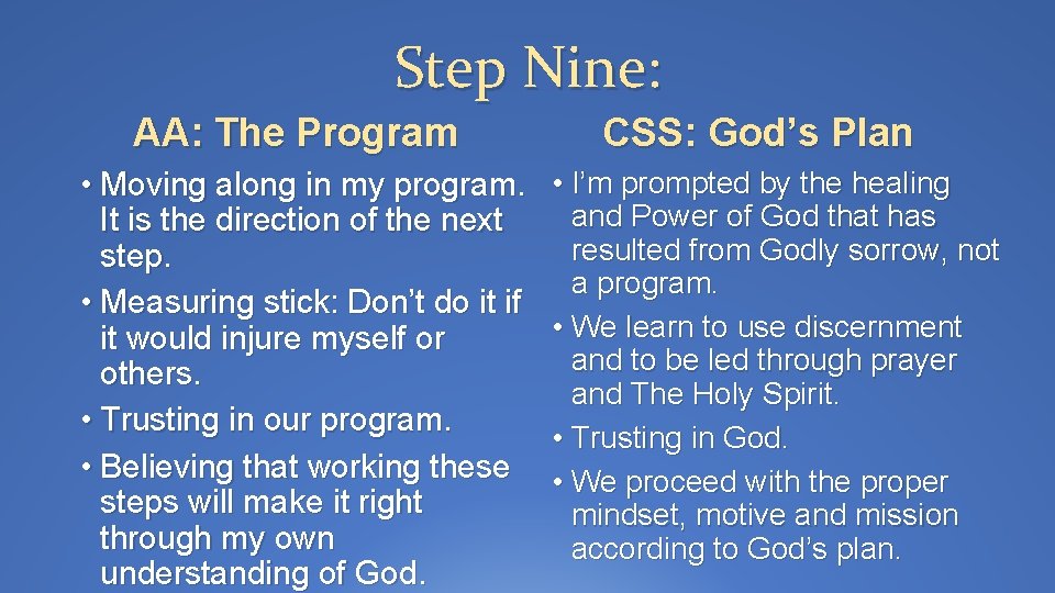 Step Nine: AA: The Program • Moving along in my program. It is the