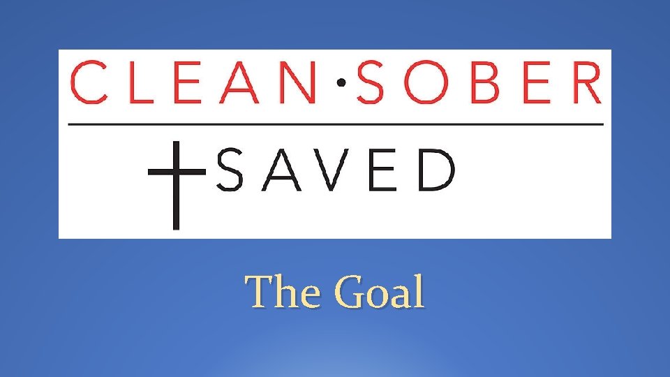The Goal 