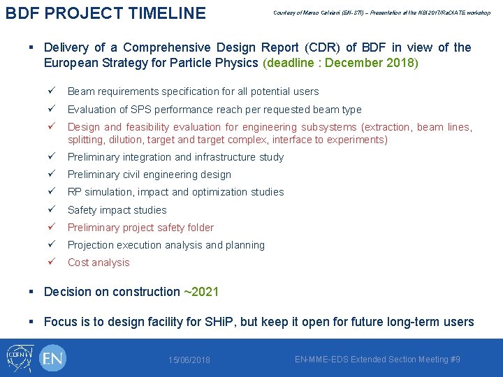 BDF PROJECT TIMELINE Courtesy of Marco Calviani (EN-STI) – Presentation at the NBI 2017/Ra.
