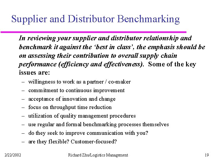 Supplier and Distributor Benchmarking In reviewing your supplier and distributor relationship and benchmark it