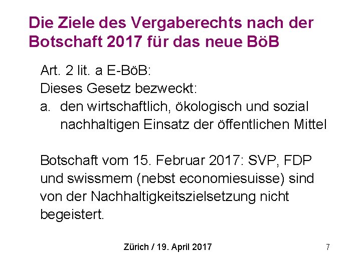 Die Ziele des Vergaberechts nach der Botschaft 2017 für das neue BöB Art. 2