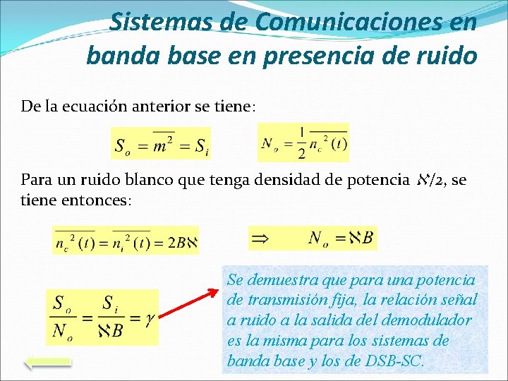 Sistemas de Comunicaciones en banda base en presencia de ruido De la ecuación anterior