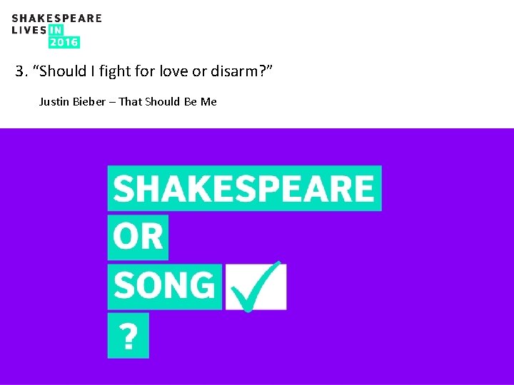 3. “Should I fight for love or disarm? ” Justin Bieber – That Should