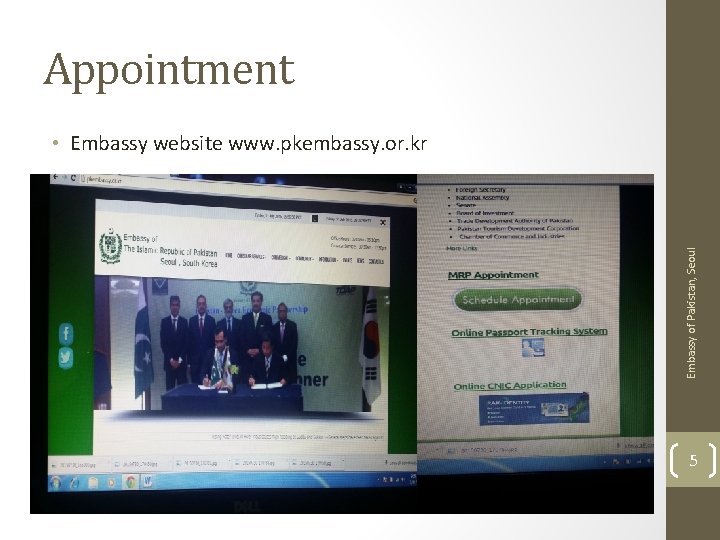 Appointment Embassy of Pakistan, Seoul • Embassy website www. pkembassy. or. kr 5 