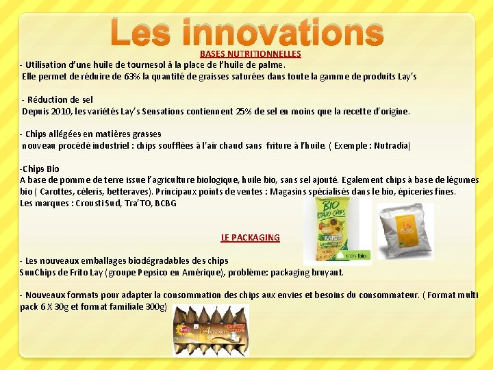Les innovations BASES NUTRITIONNELLES - Utilisation d’une huile de tournesol à la place de