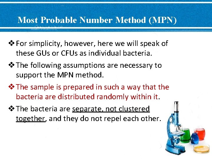 Most Probable Number Method (MPN) v For simplicity, however, here we will speak of