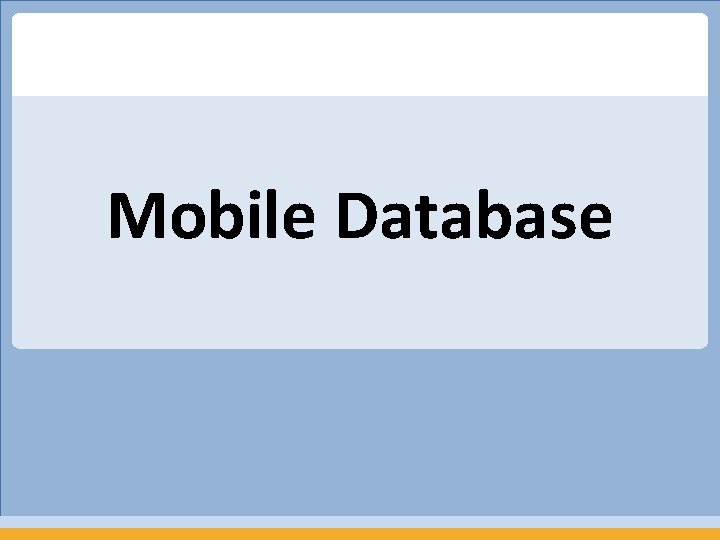 Mobile Database 