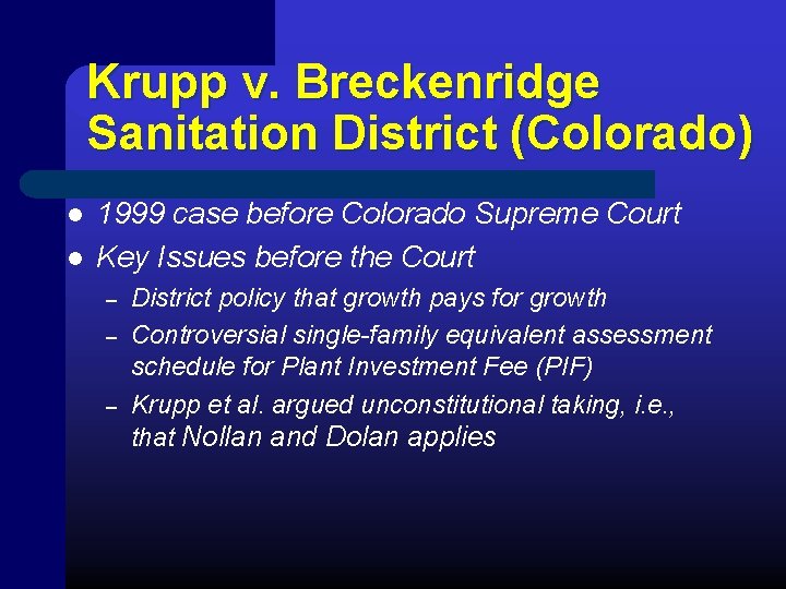 Krupp v. Breckenridge Sanitation District (Colorado) l l 1999 case before Colorado Supreme Court