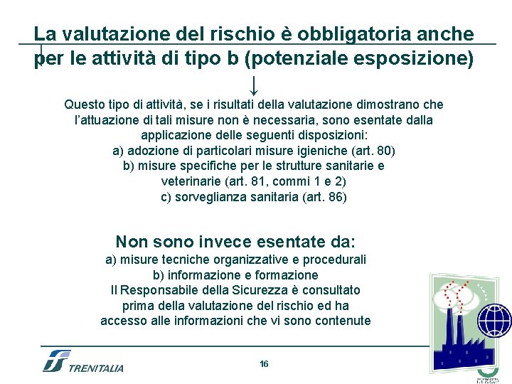 La valutazione del rischio è obbligatoria anche per le attività di tipo b (potenziale