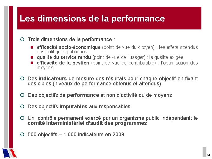 Les dimensions de la performance ¡ Trois dimensions de la performance : l efficacité