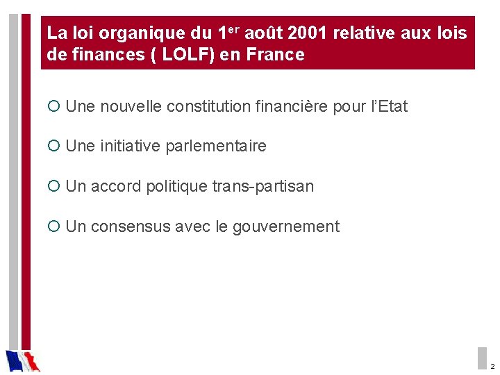 La loi organique du 1 er août 2001 relative aux lois de finances (