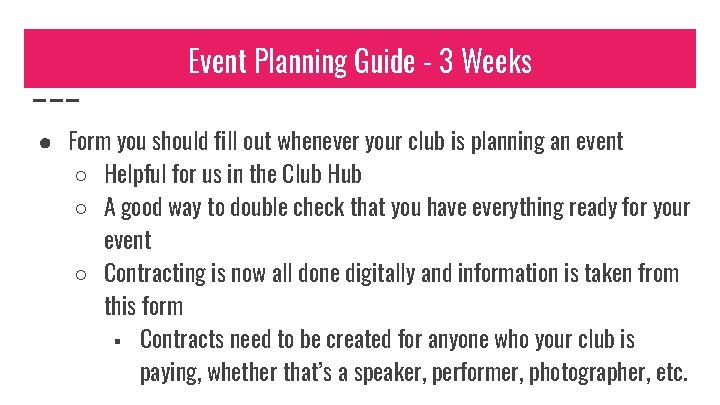 Event Planning Guide - 3 Weeks ● Form you should fill out whenever your