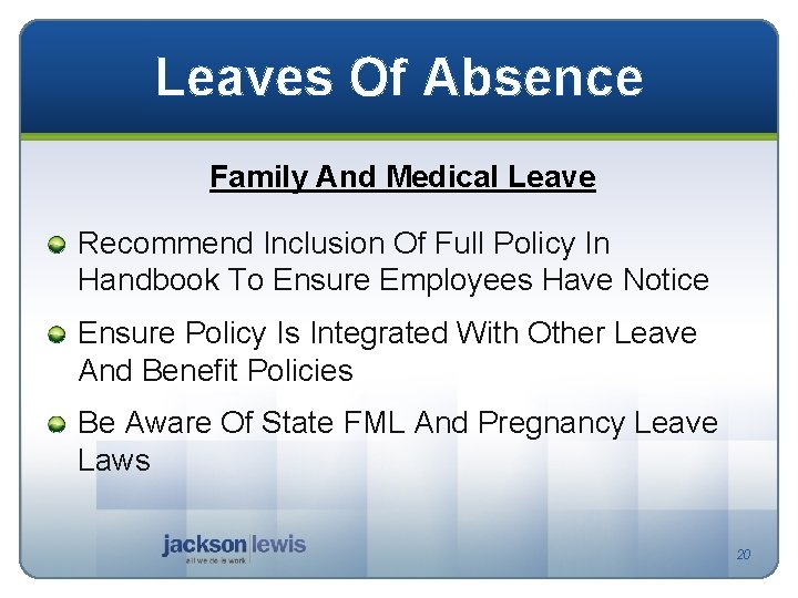 Leaves Of Absence Family And Medical Leave Recommend Inclusion Of Full Policy In Handbook