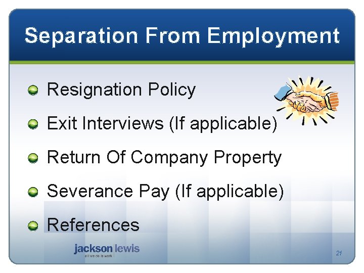 Separation From Employment Resignation Policy Exit Interviews (If applicable) Return Of Company Property Severance