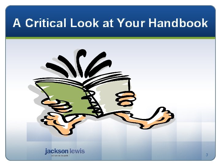 A Critical Look at Your Handbook 3 