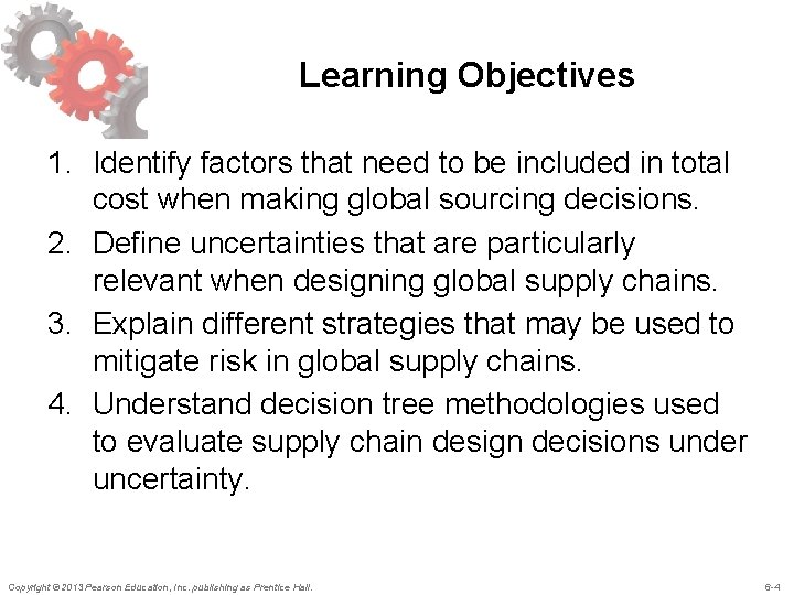 Learning Objectives 1. Identify factors that need to be included in total cost when