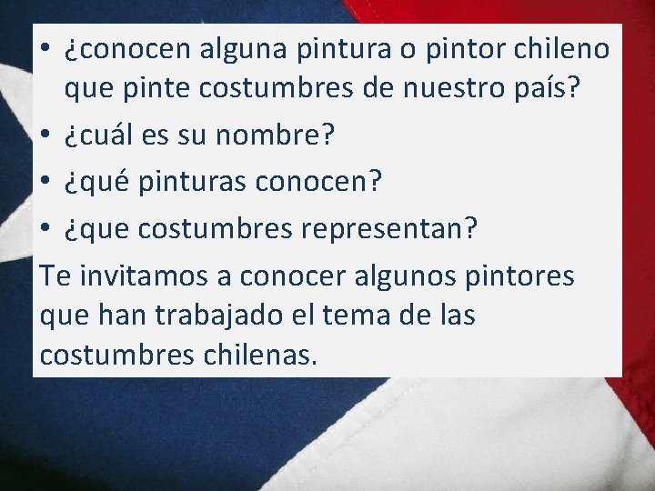  • ¿conocen alguna pintura o pintor chileno que pinte costumbres de nuestro país?