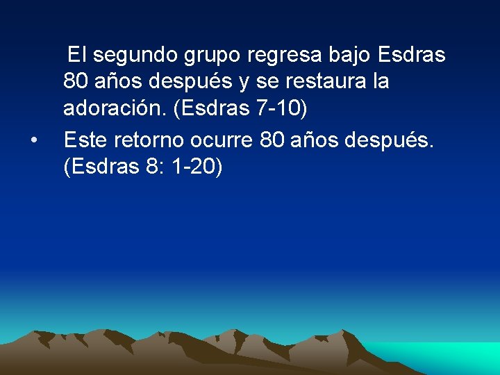  El segundo grupo regresa bajo Esdras 80 años después y se restaura la