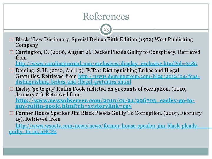 References 23 � Blacks’ Law Dictionary, Special Deluxe Fifth Edition (1979) West Publishing Company