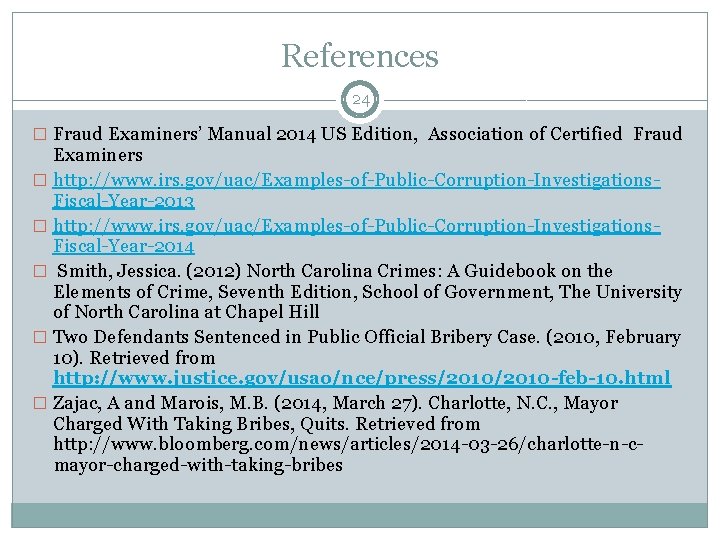 References 24 � Fraud Examiners’ Manual 2014 US Edition, Association of Certified Fraud Examiners
