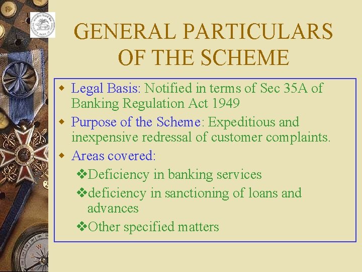 GENERAL PARTICULARS OF THE SCHEME w Legal Basis: Notified in terms of Sec 35