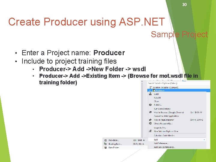30 Create Producer using ASP. NET Sample Project • Enter a Project name: Producer