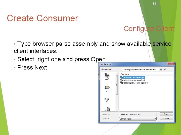 58 Create Consumer Configure Client • Type browser parse assembly and show available service