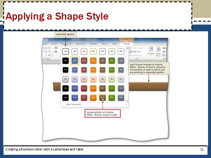 Applying a Shape Style Creating a Business Letter with a Letterhead and Table 11