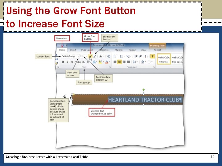 Using the Grow Font Button to Increase Font Size Creating a Business Letter with