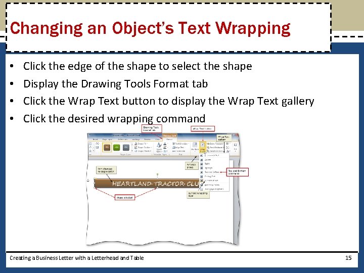 Changing an Object’s Text Wrapping • • Click the edge of the shape to