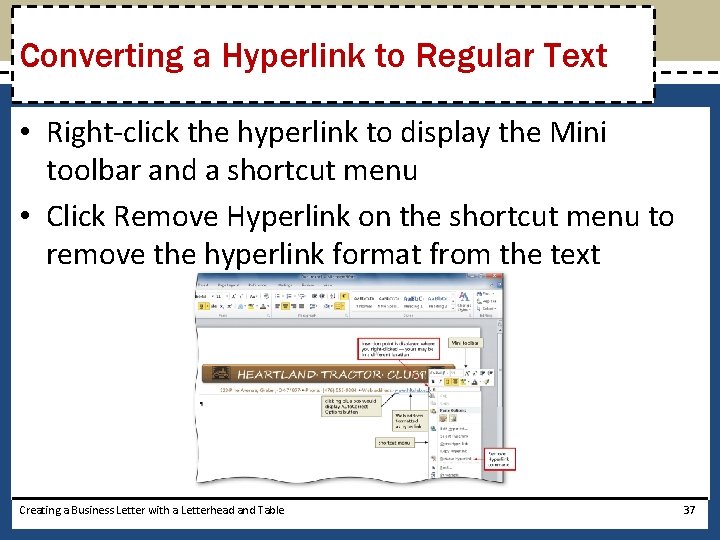 Converting a Hyperlink to Regular Text • Right-click the hyperlink to display the Mini