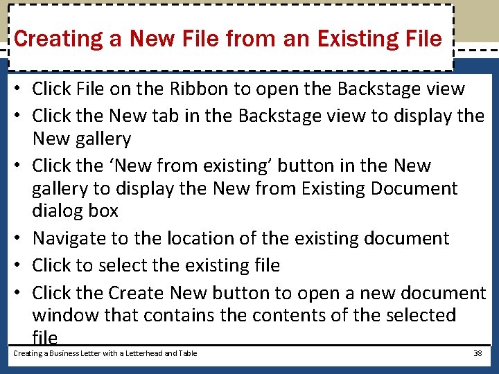 Creating a New File from an Existing File • Click File on the Ribbon