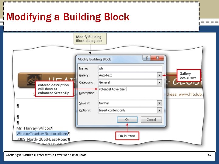Modifying a Building Block Creating a Business Letter with a Letterhead and Table 47