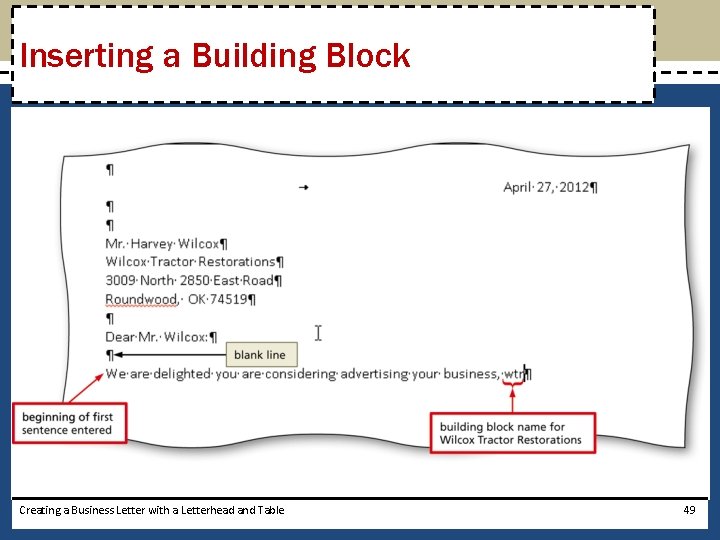 Inserting a Building Block Creating a Business Letter with a Letterhead and Table 49