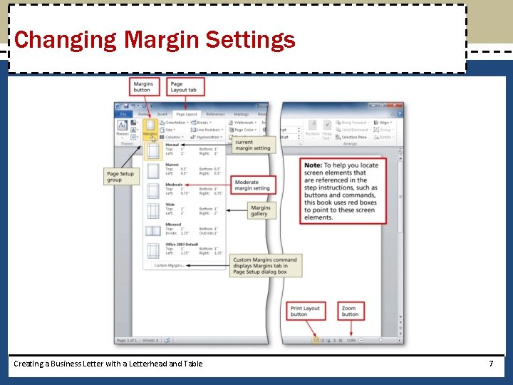 Changing Margin Settings Creating a Business Letter with a Letterhead and Table 7 