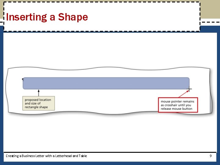 Inserting a Shape Creating a Business Letter with a Letterhead and Table 9 