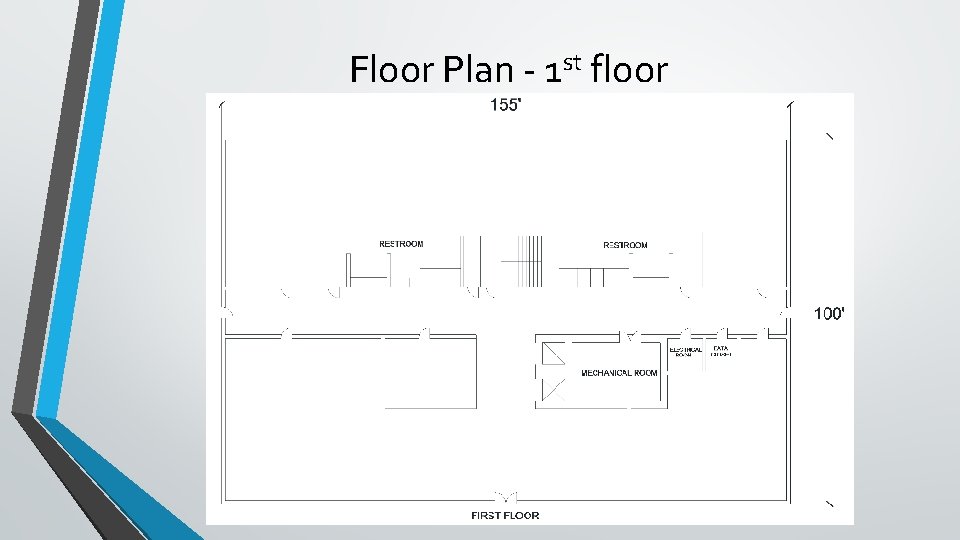Floor Plan - 1 st floor 