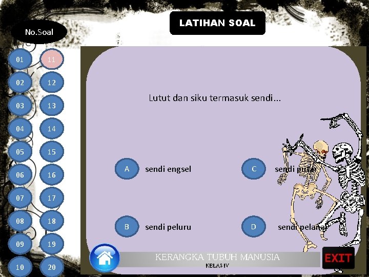 LATIHAN SOAL No. Soal 01 11 02 12 03 13 04 14 05 15