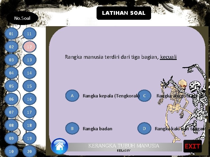 LATIHAN SOAL No. Soal 01 11 02 12 03 13 04 14 05 15