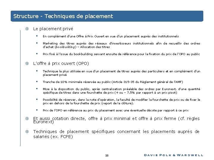 Structure - Techniques de placement Le placement privé § En complément d’une Offre à