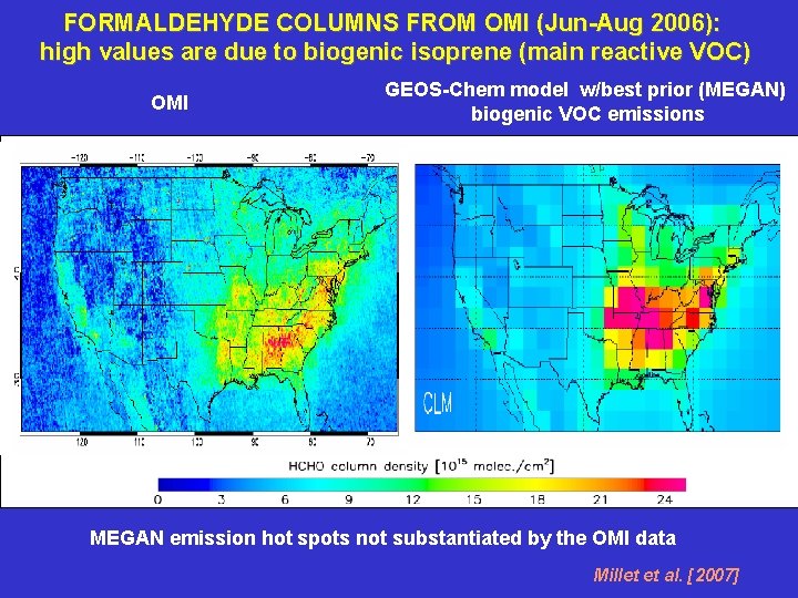 FORMALDEHYDE COLUMNS FROM OMI (Jun-Aug 2006): high values are due to biogenic isoprene (main