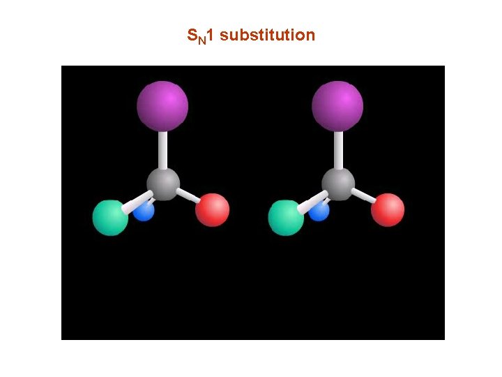 SN 1 substitution 