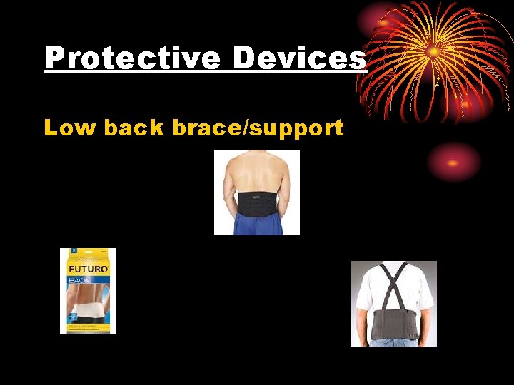Protective Devices Low back brace/support 