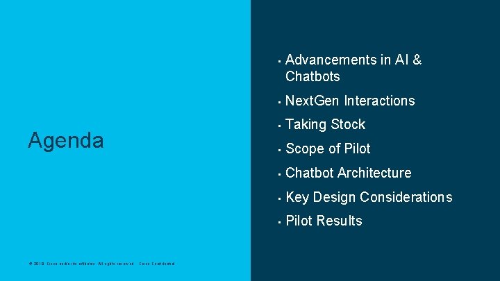  • Agenda © 2019 Cisco and/or its affiliates. All rights reserved. Cisco Confidential